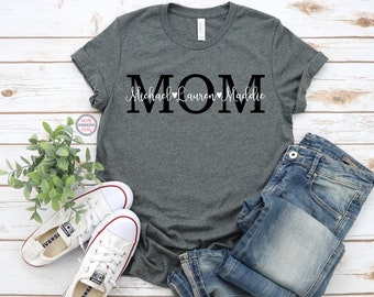 Mom Shirt, Mom Shirt With Kids Names, Custom Mom Shirt With Kids Names, Personalized Mom Shirt, Mother's Day Shirt, Mom Est. Shirt, Mama Tee