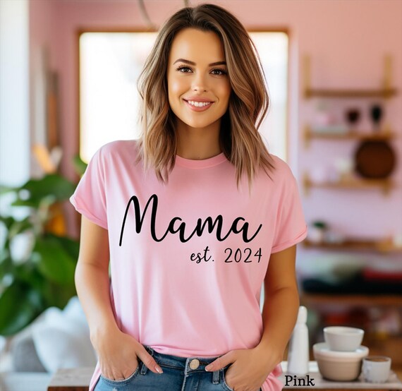 Mama Shirt, Mom Shirt With Year, Mom Shirts, Shirts for Moms, Mother's Day Gift, New Mom Gift, Trendy Mom Clothes, Mom Life Shirt