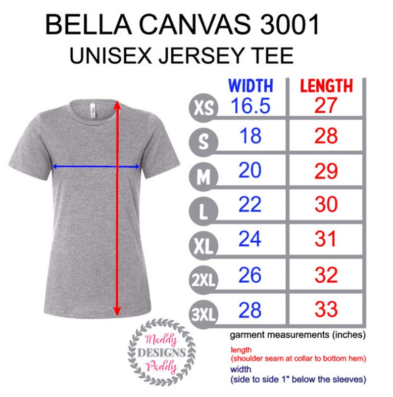 May include: A size chart for a Bella Canvas 3001 unisex jersey tee. The chart shows the width and length measurements in inches for sizes XS to 3XL.