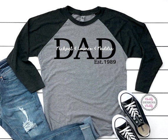 Dad Shirt, Custom Dad Tee with kids names, Personalized Dad Shirt, Father's Day Shirt, Step Dad Tee, Dad Est. Shirt, Papa Shirt, Dad Raglan