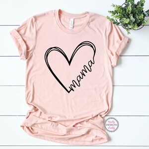 Mama Heart Shirt, Mom Shirt, Mother&#39;s Day Gift, Mama Shirt, Mother&#39;s Day Shirt, Mama Tee, New Mom Shirt, Gift For Mom, Mom Life Shirt