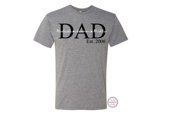 Dad Shirt, Custom Dad Tee with kids names, Personalized Dad Shirt, Father's Day Shirt, Step Dad Tee, Dad Est. Shirt, Papa Shirt, Grandpa Tee