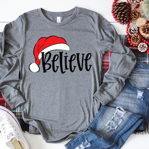 Believe Santa Shirt, Christmas Shirt, Believe Christmas Shirt, Santa Hat Shirt, Matching Family Shirts, Santa Hat, Holiday Shirts