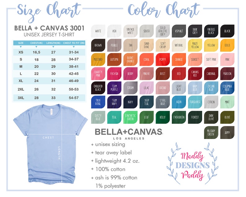 May include: A size chart and color chart for Bella + Canvas 3001 unisex jersey t-shirts. The chart shows chest, length, and chest to fit measurements in inches. The color chart shows a variety of colors, including white, black, grey, blue, green, and red.