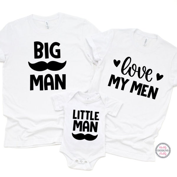 Matching Family Shirts, Father and Son Shirts, Big Man, Little Man, Love My Men, New Dad, Fathers Day, Daddy and Me, Mustache Shirts