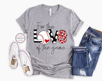MaddyPaddyDesigns Baseball Shirts, for The Love of The Game Shirt, Baseball Mom Shirt, Baseball Tank, Cute Baseball Shirt, Softball Shirt, Love Baseball Shirt