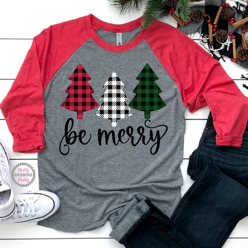 Merry Christmas Shirt, Be Merry Shirt, Christmas Tree Shirt, Christmas Shirts, Buffalo Plaid Shirt, Matching Family Christmas Shirts, Raglan