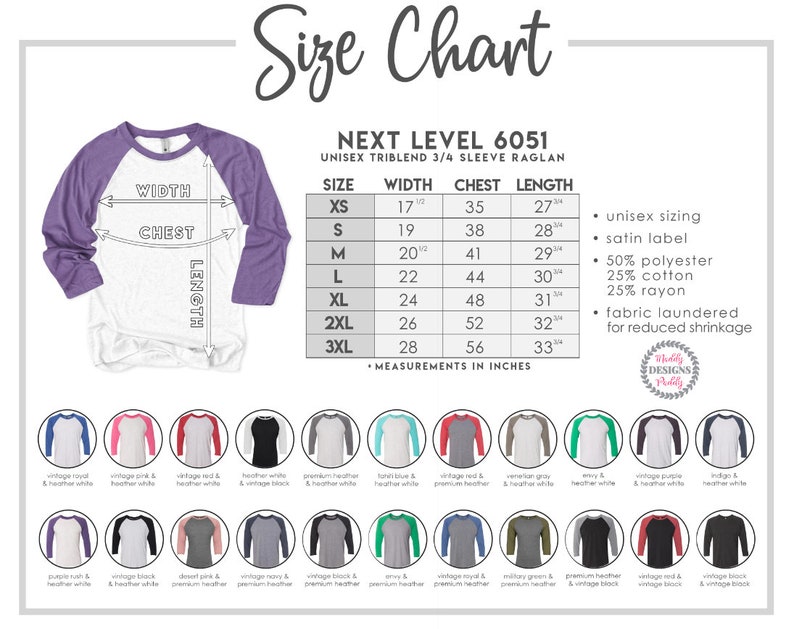 May include: Size chart for a unisex 3/4 sleeve raglan t-shirt. The chart shows measurements in inches for sizes XS to 3XL. The t-shirt is made of a triblend fabric with 50% polyester, 25% cotton, and 25% rayon. The fabric is laundered for reduced shrinkage. The chart also shows a variety of color options for the t-shirt.