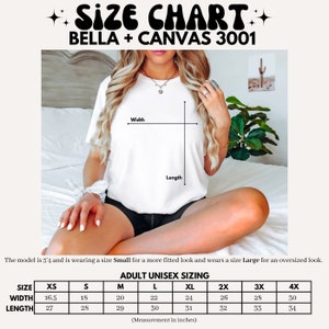 May include: Size chart for Bella + Canvas 3001 unisex t-shirts. The chart shows measurements in inches for width and length for sizes XS to 4X.