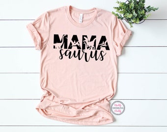 Mama Saurus Shirt, Mama Shirt, Dinosaur Mom Shirt, Mamasaurus Shirt, Mother's Day Shirt, Gift for Mom, Dinosaur Birthday Shirt, Funny Mom
