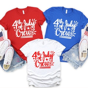 4th of July Shirt, 4th of July Crew, Patriotic Shirt, Independence Day Shirt, Memorial Day Shirt, USA Shirt, 4 July Tees, Red White and Blue