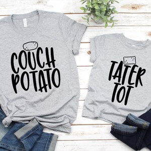Mommy and Me Shirts, Couch Potato Tater Tot Shirt, Matching Shirts, Dad Shirt, Funny Tees, Tater Tot Shirt, Couch Potato Shirt, Daddy and Me