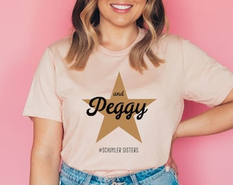 Schuyler Sisters Shirts, and Peggy Shirts, Angelica Eliza and Peggy, Hamilton Shirt, Rise Up Work! Hamilton on Broadway, Kids Size AVAILABLE