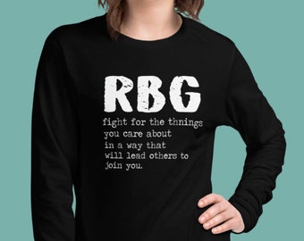 RUTH BADER Ginsburg long sleeve shirt, Notorious RBG quote, Feminist tee, Women's Feminism t shirt, Equality shirt When There are Nine shirt