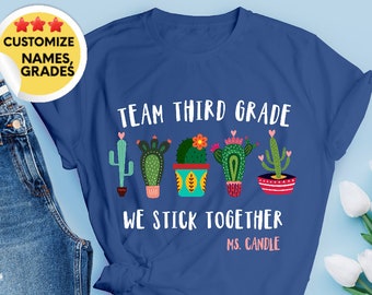 Cactus Team Teacher Shirts - Third Grade Team - Kindergarten Team - Shirts for Teachers - Stick Together Cactus Shirt Teachers - Any Grade