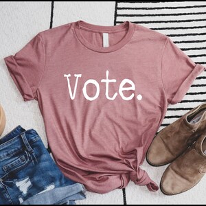 Vote 2024 Election Shirt, Voter T-Shirt, Voting Tee, Politics Shirt, Election 2021