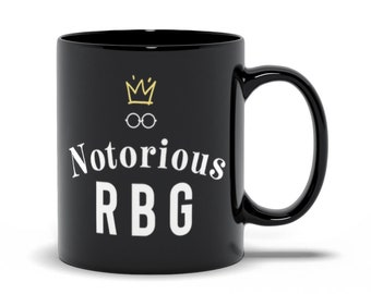 RBG Mug, Ruth Bader Ginsburg Coffee Cup, Justice Ginsburg, RBG Quote Mug, Inspirational Quotes, Gift for her, Feminist Mug, Supreme Court