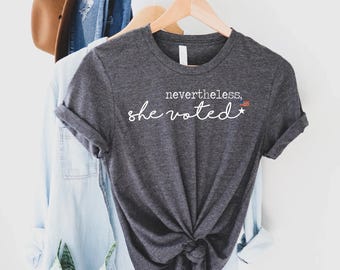 Vote Shirt, Nevertheless She Voted shirt, 2024 Election, Voting tshirts, Women's Right to Vote Feminist, 19th amendment