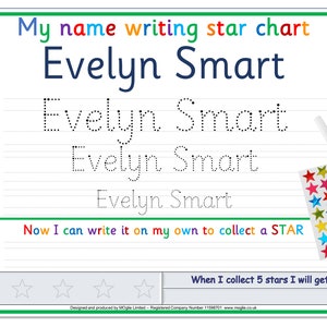 May include: A printable worksheet for children to practise writing their name. The worksheet has the name "Evelyn Smart" written at the top and then four lines with dotted letters for the child to trace. There are also five stars at the bottom of the page for the child to colour in as they complete each line.