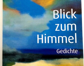 Blick Zum Himmel Gedichte Christian Stubbe