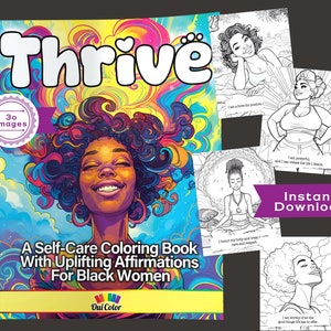 30 Self-Care Uplifting Affirmations For Black Women | Coloring Book | Thrive:  Self-Care Coloring Book With Uplifting Affirmations