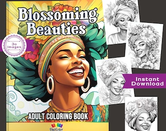 30 Black Women in Exquisite Head Wraps | A Floral Coloring Book | Blossoming Beauties Adult Coloring Book