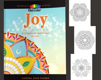 May include: Book cover for an adult coloring book titled "Joy" with a colorful mandala design on the front. The book is part of the "Oui Color Mandala Series" and features 30 designs to color.