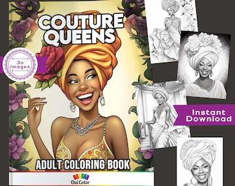 30 Black Women in Glitzy Gowns & Regal Headwraps | A Fashion Coloring Book | Couture Queens Adult Coloring Book