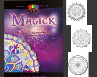 Mandala Therapy for Adults: Relax and Meditate with Magickal Coloring Book Designs Coloring Book, Digital Download Edition