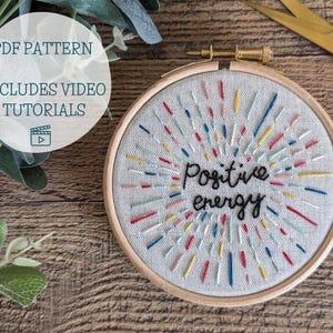 PDF Embroidery Pattern | Positive Energy | Beginner Embroidery Pattern | Digital Embroidery Pattern | Embroidery Tutorial | Video Tutorials