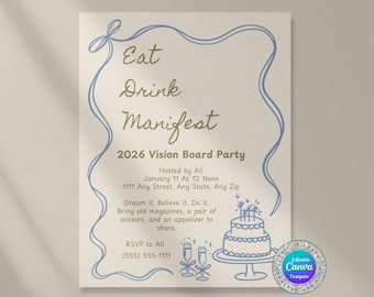 Könnte beinhalten: Eine beige Einladung mit blauem und goldenem Text und Designelementen. Der Text lautet "Eat Drink Manifest 2026 Vision Board Party". Enthält eine Kuchenillustration und das Canva-Vorlagenlogo.