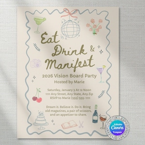 May include: A beige invitation for a 2026 Vision Board Party, with the words "Eat Drink & Manifest." The design includes illustrations of cocktails, a disco ball, flowers, and other party-themed graphics. The invitation is hosted by Marie.