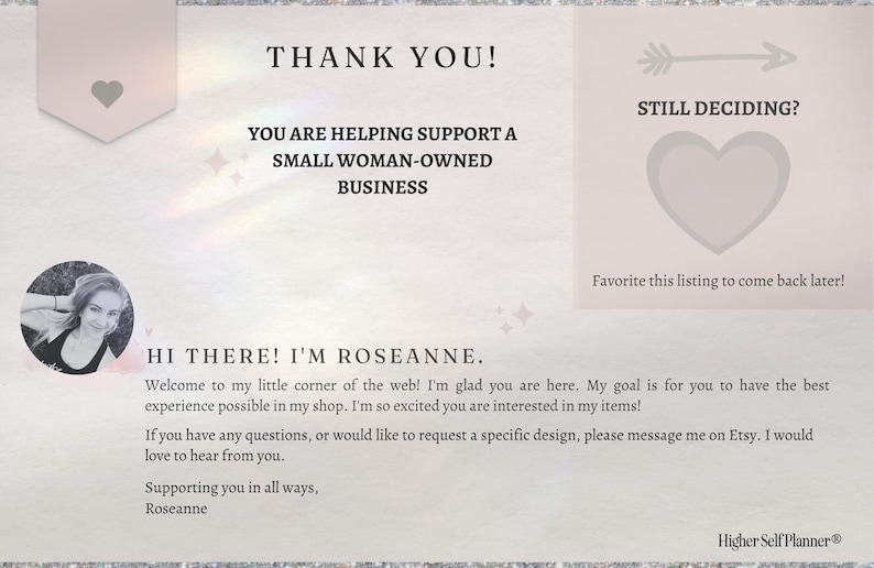 May include: Thank you for supporting a small woman-owned business. A message from the owner, Roseanne, welcomes you to her shop and encourages you to contact her with any questions. The text "Still Deciding?" is displayed with an arrow pointing to the right, suggesting that you can favourite the listing and come back later.