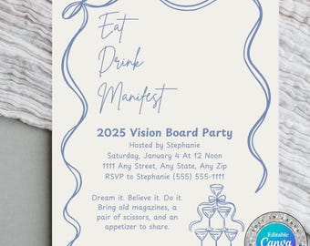 Könnte beinhalten: Eine blaue und weiße Einladung zu einer Vision Board Party 2025, die von Stephanie ausgerichtet wird. Die Einladung enthält Datum, Uhrzeit, Adresse und RSVP-Informationen. Außerdem enthält sie den Text "Eat, Drink, Manifest" und eine Grafik eines Champagnerturms.