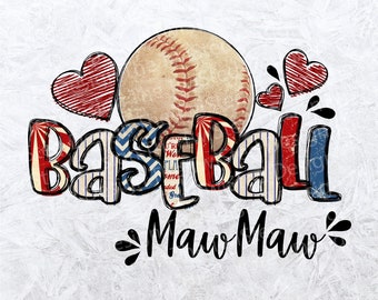MawMaw Baseball - MawMaw Sublimation - orgulhosa Mom- Grandma Cut File - Vintage Baseball - Baseball png - MawMaw LOVE - Grandma Shirt - momlife