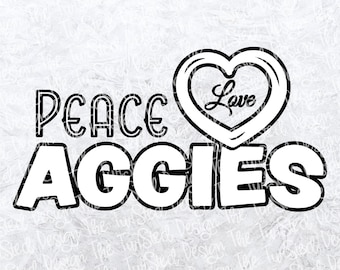 Howdy - Peace Love Aggies - College sports - Aggie Cut File - Aggie football - Peace Love - Gig em svg - Spiritwear - Aggie fan -football -