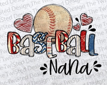 NaNa Baseball png - Nana Sublimation - proud nana- Nana Digital - Vintage Baseball - Baseball png - Nana LOVE - Grandma Shirt - momlife
