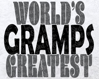 Gramps SVG - Gramps Cut File - Grandfather svg - Grumpy svg - Father's Day - Dad Shirt - Grandparents svg - grandpa gift idea