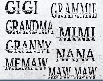 We Love You Bundle - Grandma gift - SVG Bundle - Grandma Cut File - Love My Grand - Grandkids - We Love You svg - Love svg - mothers day