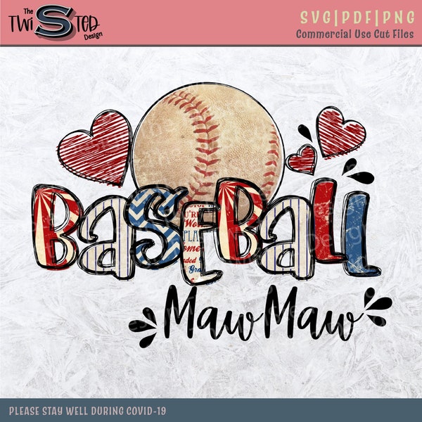 MawMaw Baseball - MawMaw Sublimation - proud Mom- Grandma Cut File - Vintage Baseball - Baseball png - MawMaw LOVE - Grandma Shirt - momlife