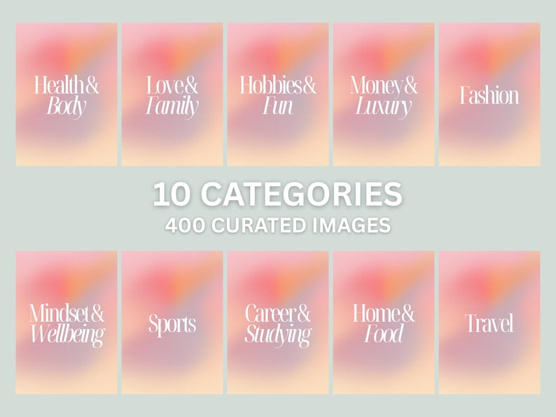 Peut inclure: Graphique pr&eacute;sentant dix cat&eacute;gories : Sant&eacute; & Corps, Amour & Famille, Loisirs & Amusement, Argent & Luxe, Mode, Esprit & Bien-&ecirc;tre, Sports, Carri&egrave;re & &Eacute;tudes, Maison & Nourriture et Voyages. Le texte "10 CAT&Eacute;GORIES" et "400 IMAGES S&Eacute;LECTIONN&Eacute;ES" sont &eacute;galement affich&eacute;s.