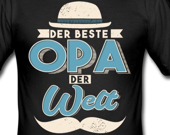 T-Shirt für Opas | Großvater | Geschenk für Opa | Geschenkidee | Vatertag | Geschenk für Opa Weihnachten | Opa Geschenk Geburtstag