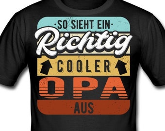 T-Shirt für Opas | Großvater | Geschenk für Opa | Geschenkidee | Vatertag | Geschenk für Opa Weihnachten | Opa Geschenk Geburtstag