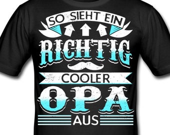 T-Shirt für Opas | Großvater | Geschenk für Opa | Geschenkidee | Vatertag | Geschenk für Opa Weihnachten | Opa Geschenk Geburtstag