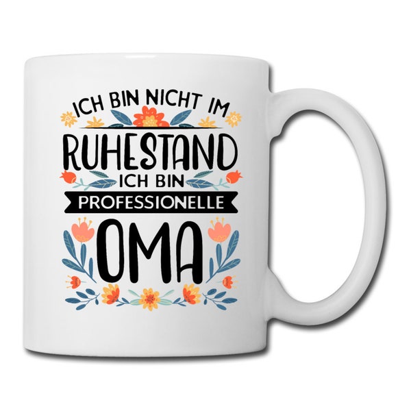 Oma Großmutter | Beste Oma | Geschenk| Tasse | Muttertag | Ruhestand | Rentnerin Tasse