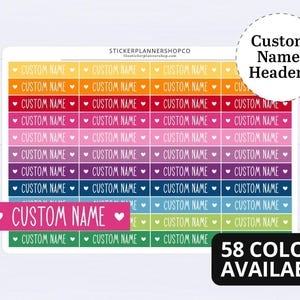 May include: A sticker sheet featuring rows of rectangular labels in a rainbow gradient of colors. Each label displays the text CUSTOM NAME in white, flanked by two small white heart icons. The sheet includes branding text at the top center.