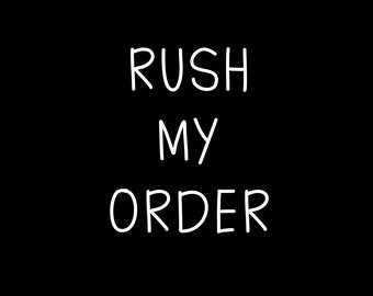 Rush Your Order