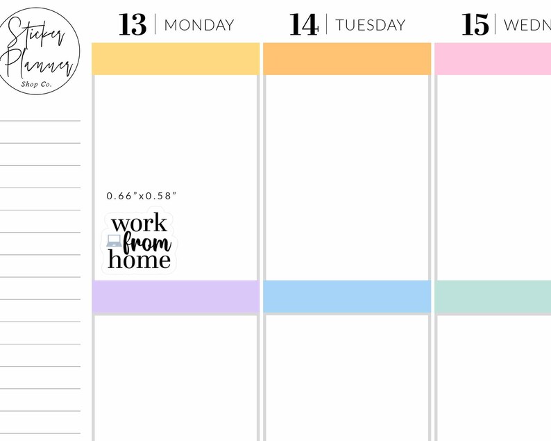 May include: A weekly planner sticker with a light blue laptop icon and the text "work from home" in black. The sticker is 0.66 inches by 0.58 inches and is on a light purple background.