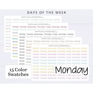 Può includere: Una collezione di fogli di adesivi intitolati DAYS OF THE WEEK che mostrano file dei giorni da lunedì a domenica in 15 colori diversi. Ogni foglio contiene diversi set di questi nomi in carattere corsivo, con un grande adesivo Monday in evidenza.