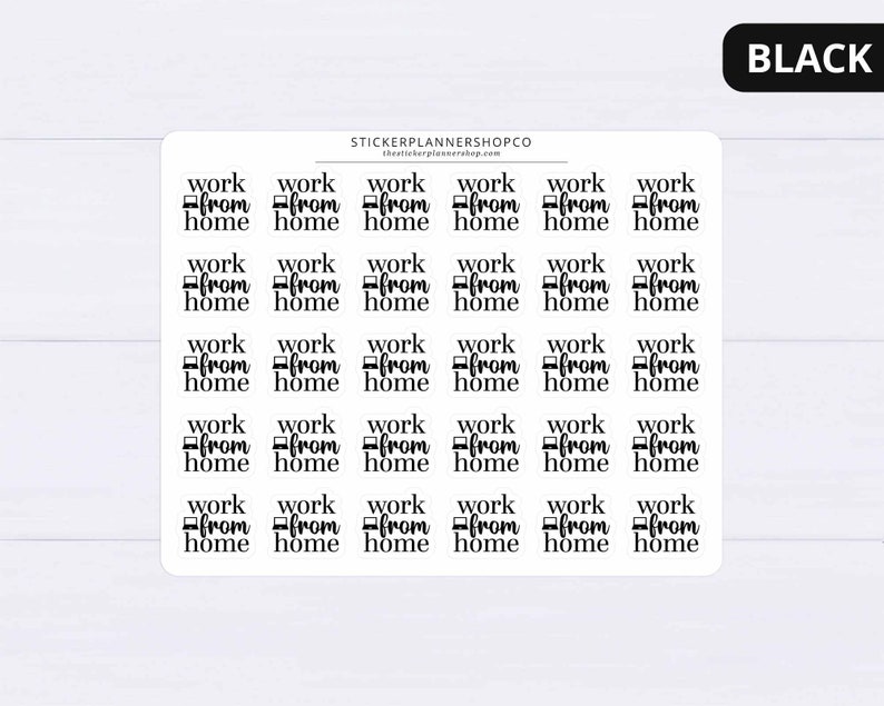 May include: A sheet of 36 black and white stickers with the text "work from home" and a laptop icon. The stickers are arranged in a 6x6 grid.